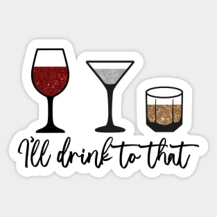 The Ladies Who Lunch - I'll Drink to That Sticker